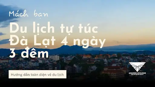 Du Lich Tu Tuc Da Lat 4 Ngay 3 Dem