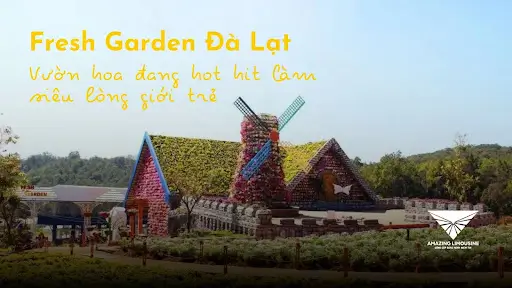 Khu Du Lich Fresh Garden Da Lat