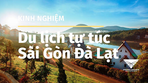 Du Lich Da Lat Sai Gon Tu Tuc